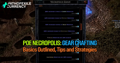 PoE Necropolis Gear Crafting: Basics Outlined, Tips and Strategies