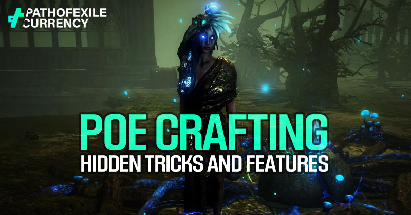 PoE Crafting: Top 20 Hidden Tricks and Features